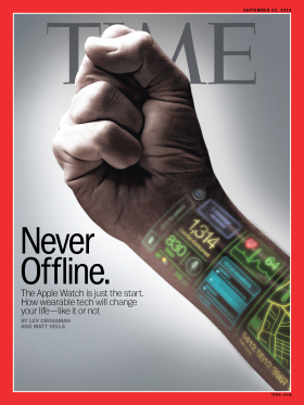 9-11-2014: The Apple Watch is just the start. How wearable tech will change your life—like it or not 